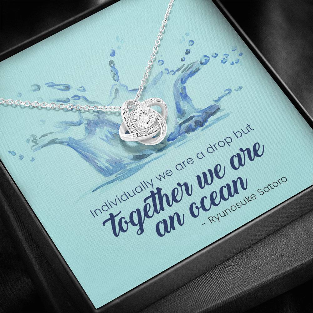 Together We Are An Ocean Love Knot Necklace